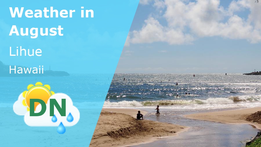 August Weather in Lihue, Hawaii 2025 Winter Sun Expert